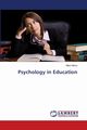 Psychology in Education, Mistry Milan