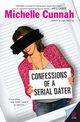 Confessions of a Serial Dater, Cunnah Michelle