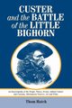 Custer and the Battle of the Little Bighorn, Hatch Thom