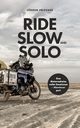 Ride Slow & Solo, Priesner Jrgen