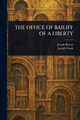 THE OFFICE OF BAILIFF OF A LIBERTY, Ritson Joseph