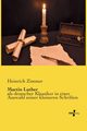 Martin Luther, Zimmer Heinrich