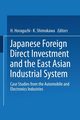 Japanese Foreign Direct Investment and the East Asian Industrial System, 
