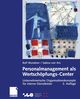Personalmanagement als Wertschpfungs-Center, 