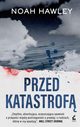Przed katastrof, Hawley Noah