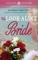 The Lookalike Bride, Brocato Kathryn