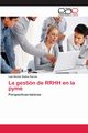 La gestin de RRHH en la pyme, Bailon Garcia Luis Hctor