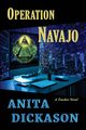 Operation Navajo, Dickason Anita