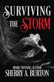 Surviving the Storm, Burton Sherry  A.