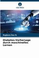 Diabetes-Vorhersage durch maschinelles Lernen, N. Raghava Rao