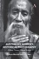 Australian Women's Historical Photography, Maxwell Anne