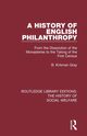 A History of English Philanthropy, Kirkman Gray B.