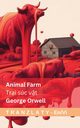 Animal Farm / Tr?i sc v?t, Orwell George