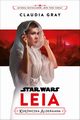 Star Wars. Leia. Ksiniczka Alderaana, Gray Claudia