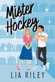 Mister Hockey, Riley Lia