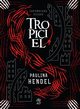 Tropiciel (wyd.2), Hendel Paulina