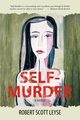 Self-Murder, Leyse Robert Scott