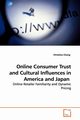 Online Consumer Trust and Cultural Influences in America and Japan, Chung Christina