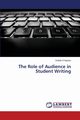 The Role of Audience in Student Writing, O'Haynes Delilah