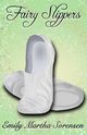 Fairy Slippers, Sorensen Emily Martha