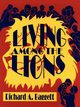 Living Among the Lions, Baggett Richard A.