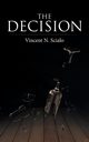 The Decision, Scialo Vincent N.