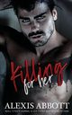 Killing for Her, Abbott Alexis