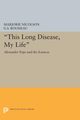 This Long Disease, My Life, Nicolson Marjorie Hope