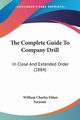 The Complete Guide To Company Drill, Serjeant William Charles Eldon