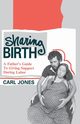 Sharing Birth, Jones Carl