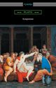 Symposium (Translated with an Introduction by Benjamin Jowett and a Preface by Friedrich Schleiermacher), Plato