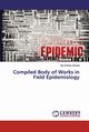 Compiled Body of Works in Field Epidemiology, Ahmed Aliy Endriss