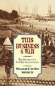 This Business of War, Le Duc William G.