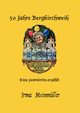 50 Jahre Bergkirchweih, Steinmller Irma