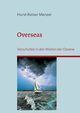 Overseas, Menzel Horst Reiner