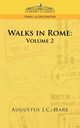 Walks in Rome, Hare Augustus John Cuthbert