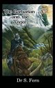 The Barbarian and the Angel, Fern Dr S.