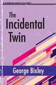 The Incidental Twin, Bixley George