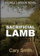 Sacrificial Lamb, Smith Cary