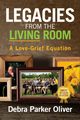 Legacies from the Living Room, Oliver Debra Parker