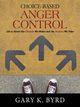 Choice-Based Anger Control, Byrd Gary K.