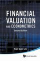 Financial Valuation and Econometrics, Lim Kian Guan