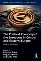 The Political Economy of the Eurozone in Central and Eastern Europe, 