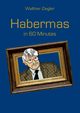 Habermas in 60 Minutes, Ziegler Walther