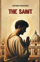 The Saint, Fogazzaro Antonio