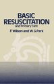 Basic Resuscitation and Primary Care, Wilson F.
