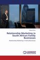 Relationship Marketing in South African Family Businesses, Eboru Rolland