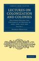 Lectures on Colonization and Colonies, Merivale Herman