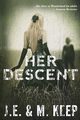 Her Descent, Keep J.E.