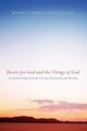 Desire for God and the Things of God, Reuschling Wyndy Corbin